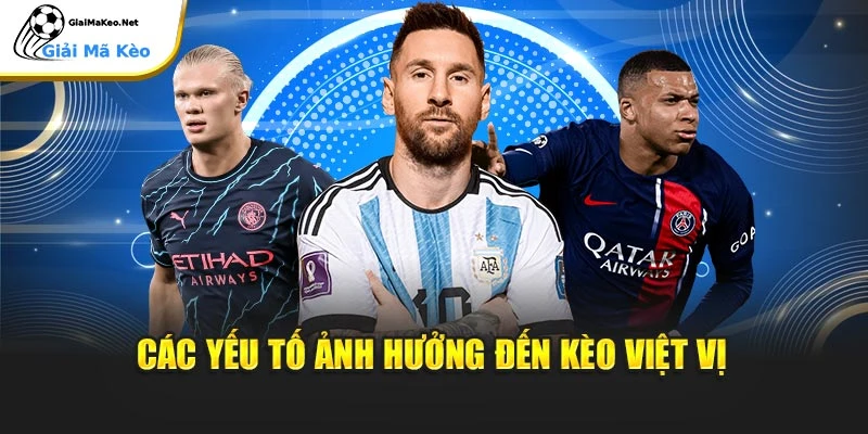 Các yếu tố ảnh hưởng đến kèo việt vị