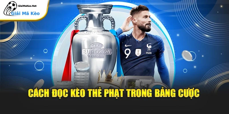 Cách đọc kèo thẻ phạt trong bảng cược