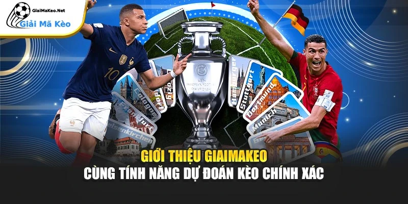Giới thiệu GiaiMaKeo cùng tính năng dự đoán kèo chính xác