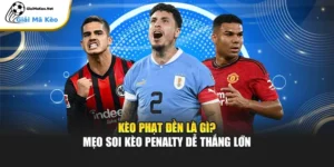 Kèo Phạt Đền Là Gì? Mẹo Soi Kèo Penalty Dễ Thắng Lớn