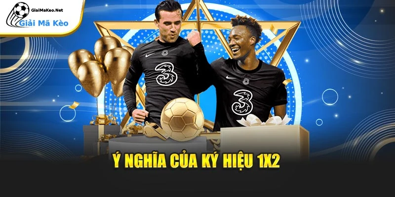 Ý nghĩa của ký hiệu 1x2